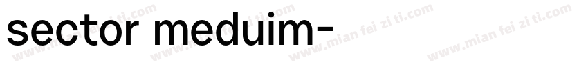sector meduim字体转换